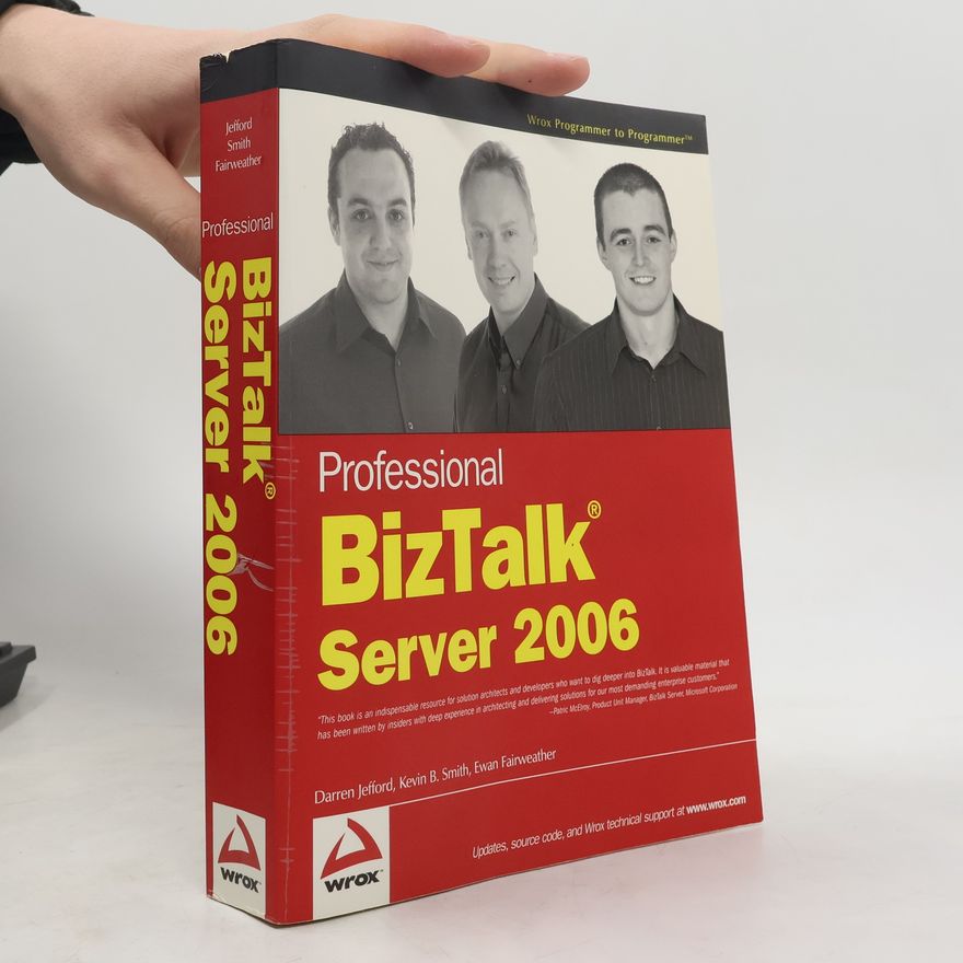 Darren Jefford Wrox Programmer to Programmer: Professional BizTalk Server 2006