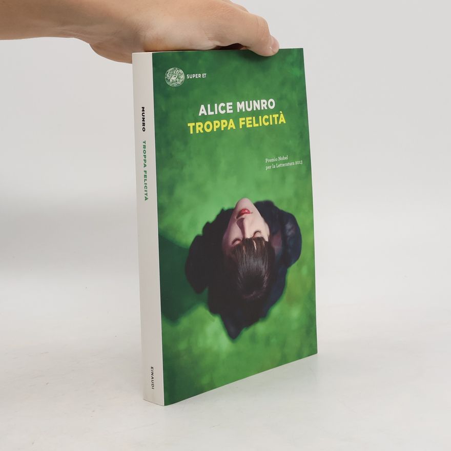 Alice Munro Super ET: Troppa felicità