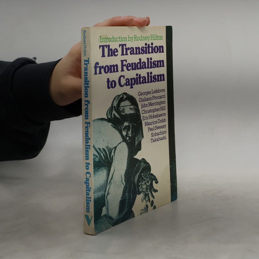 Georges Lefebvre The Transition from Feudalism to Capitalism