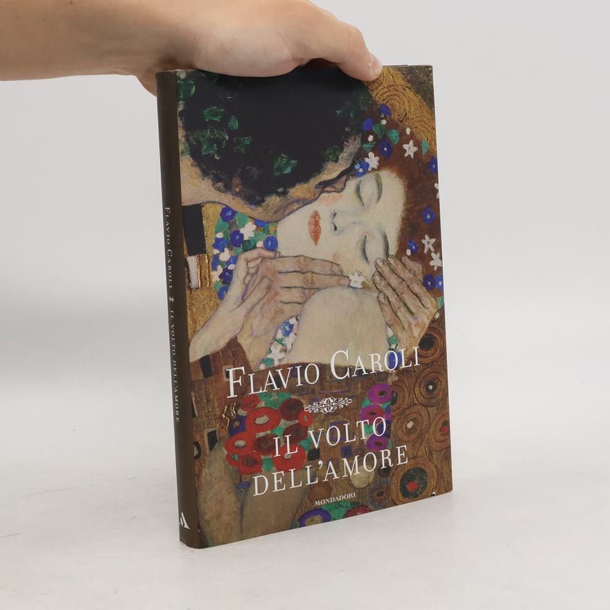 Flavio Caroli Il volto dell'amore