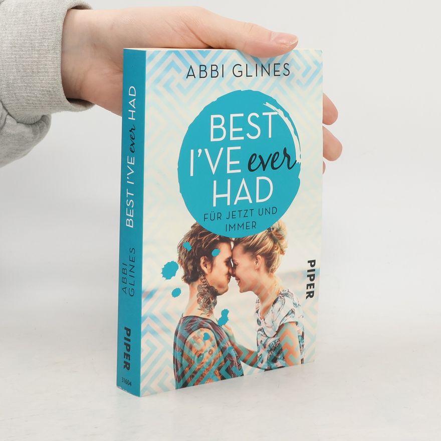Abbi Glines Best I’ve ever dad – Für jetzt und immer