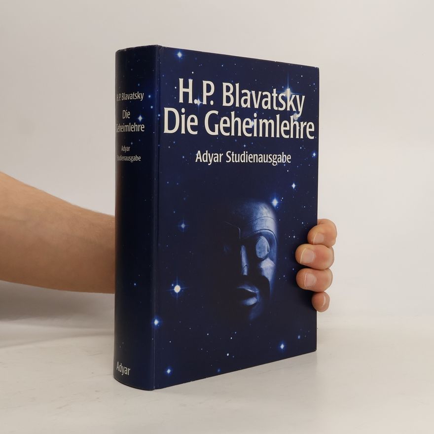 Blavatsky H.P. Die Geheimlehre