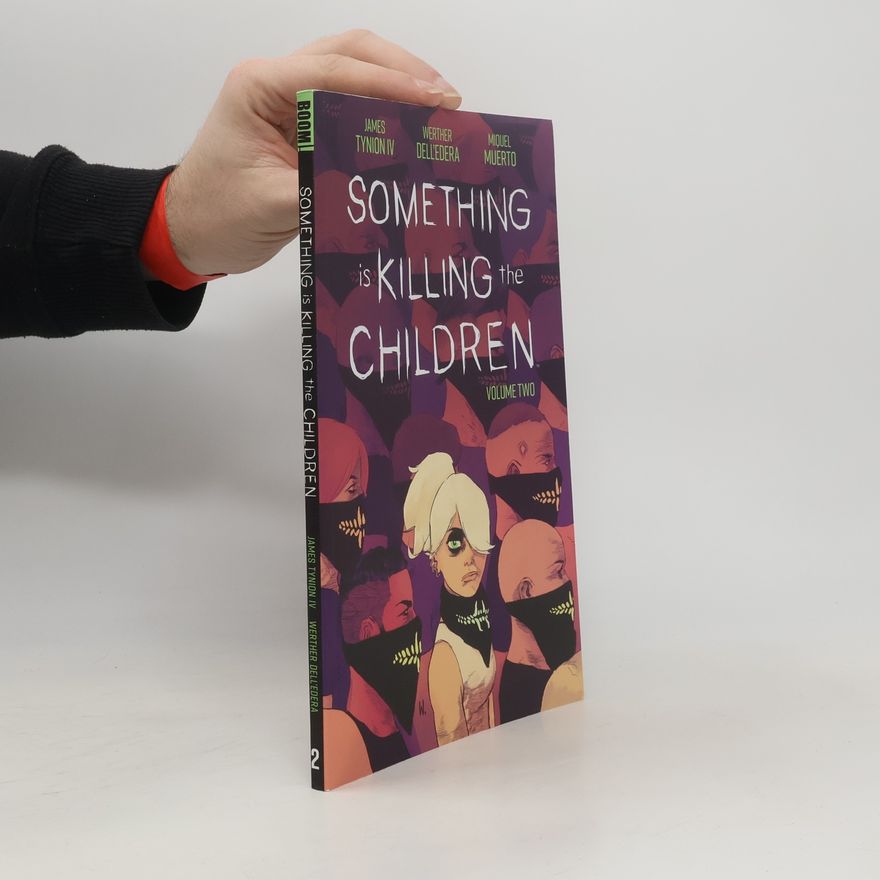 James Tynion IV Something is Killing the Children Vol. 2