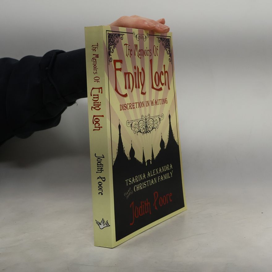 Judith U. Poore The Memoirs of Emily Loch