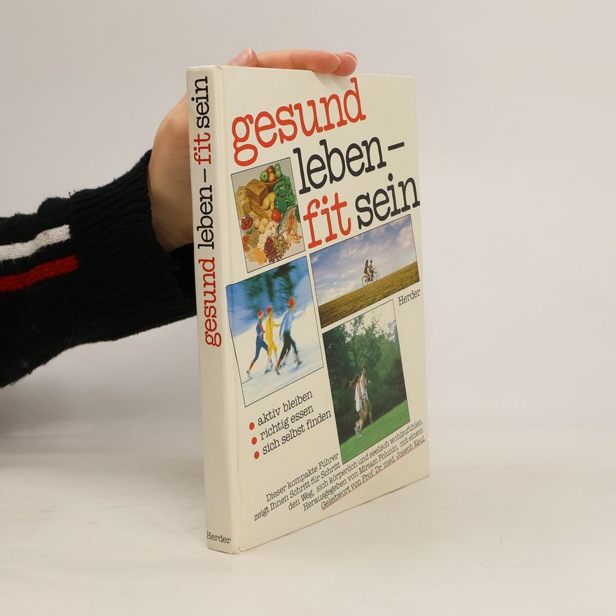 Prof. Dr. med. Joseph Keul Gesund leben - fit sein
