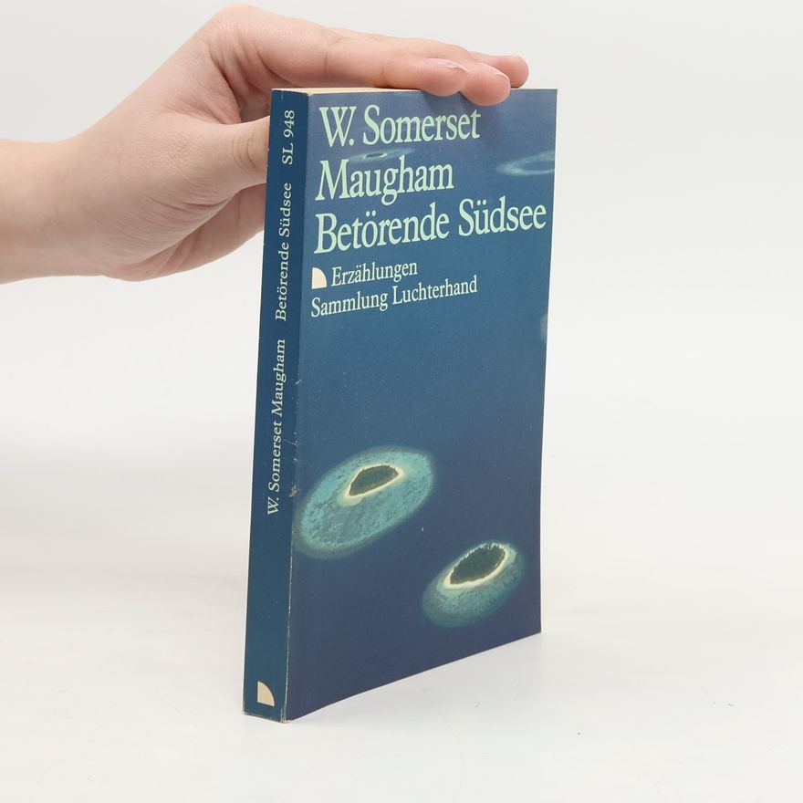 William Somerset Maugham Betörende Südsee