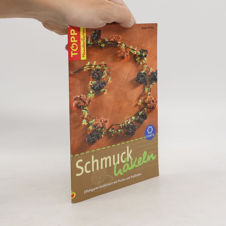 Beate Hilbig Handarbeiten: Schmuck häkeln