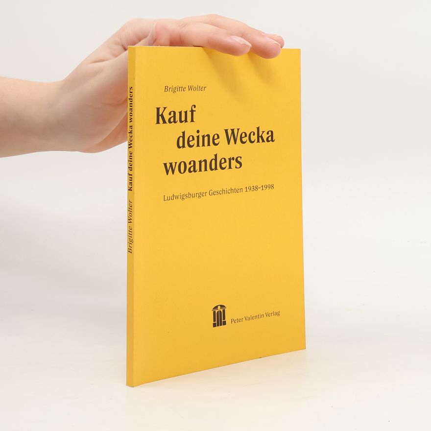 Brigitte Wolter Kauf deine Wecka woanders