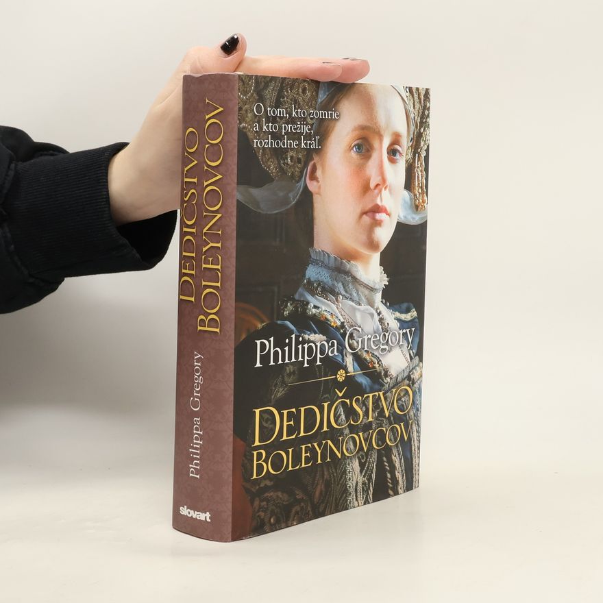 Philippa Gregory Dedičstvo Boleynovcov