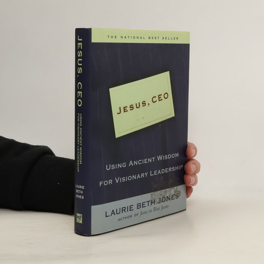 Laurie Beth Jones Jesus, CEO
