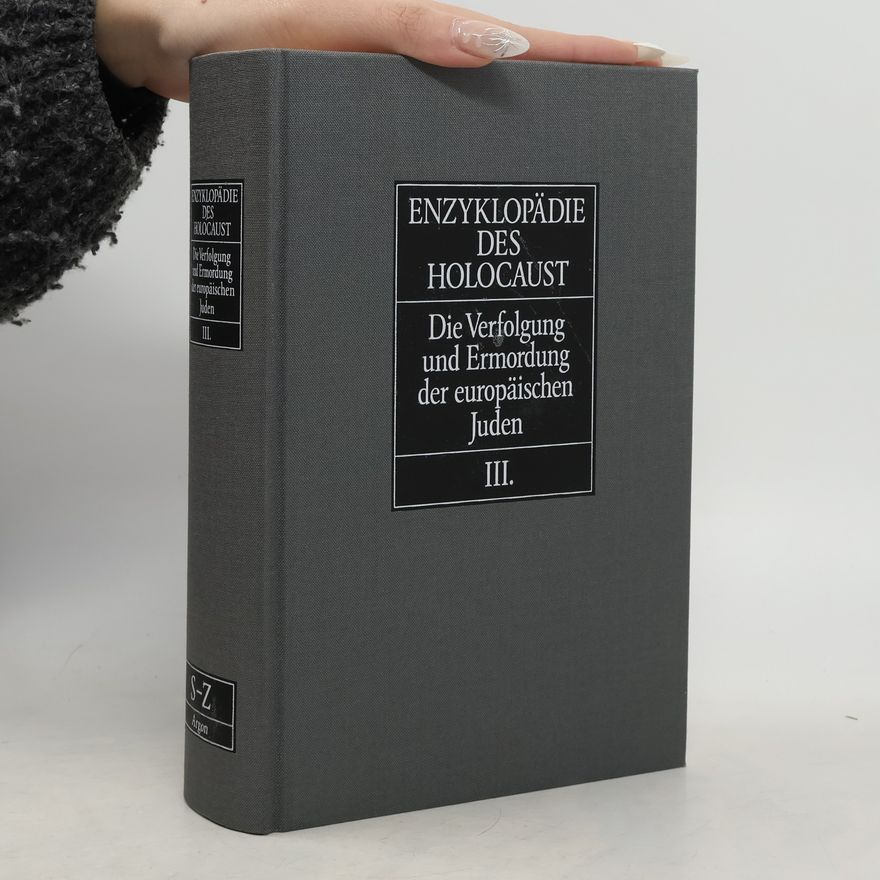 Collectif d'auteurs Enzyklopädie des Holocaust III.