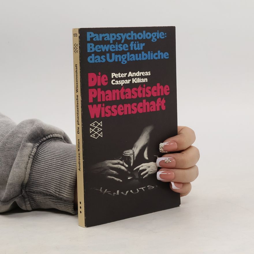 Peter-Andreas Mothes Die phantastische Wissenschaft
