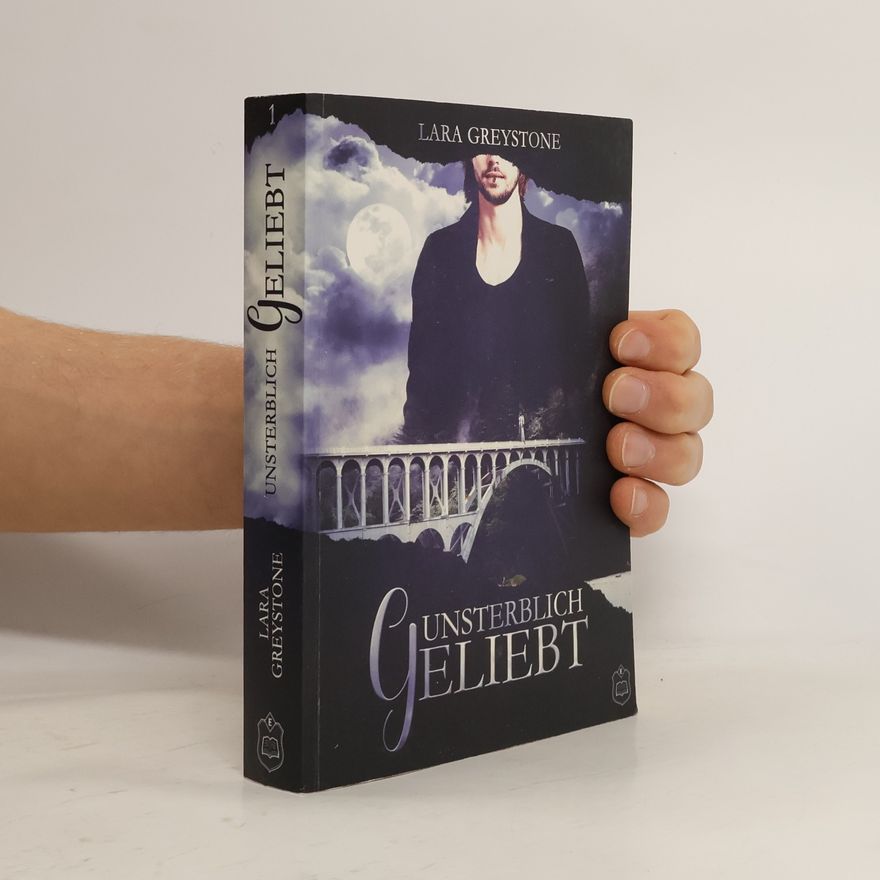 Lara Greystone Unsterblich geliebt