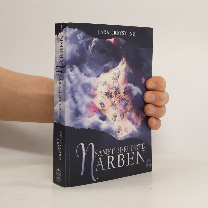 Lara Greystone Sanft berührte Narben