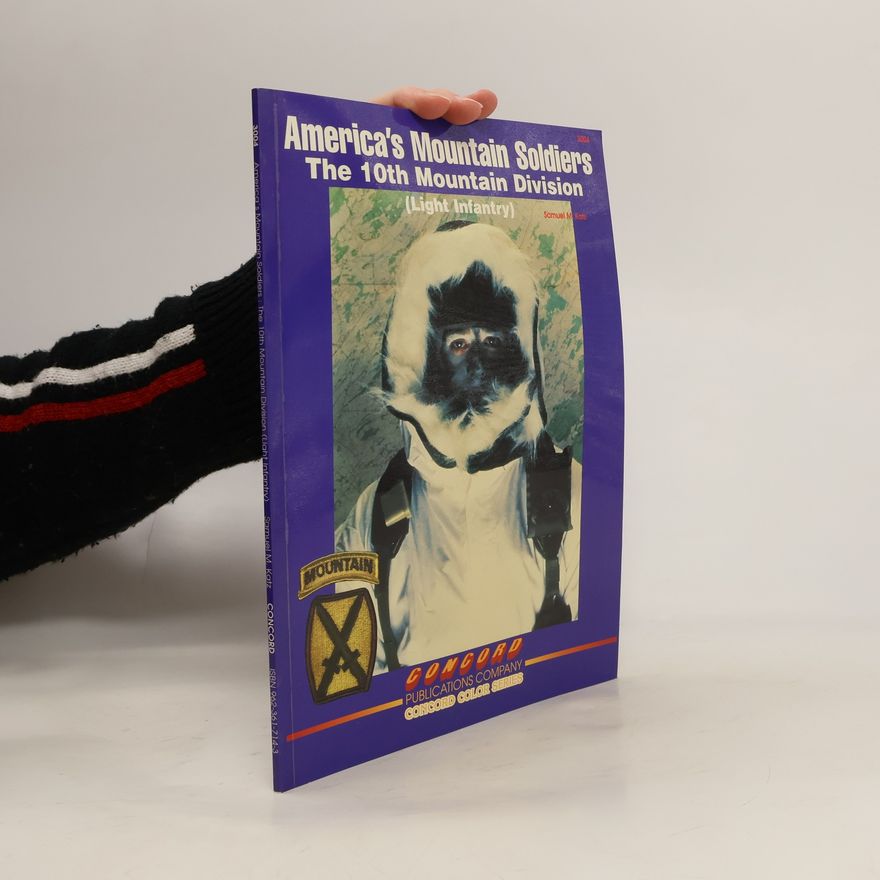 Samuel M. Katz America's Mountain Soldiers