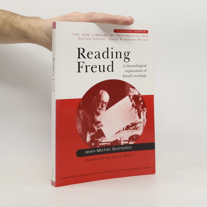 Jean-Michel Quinodoz Reading Freud