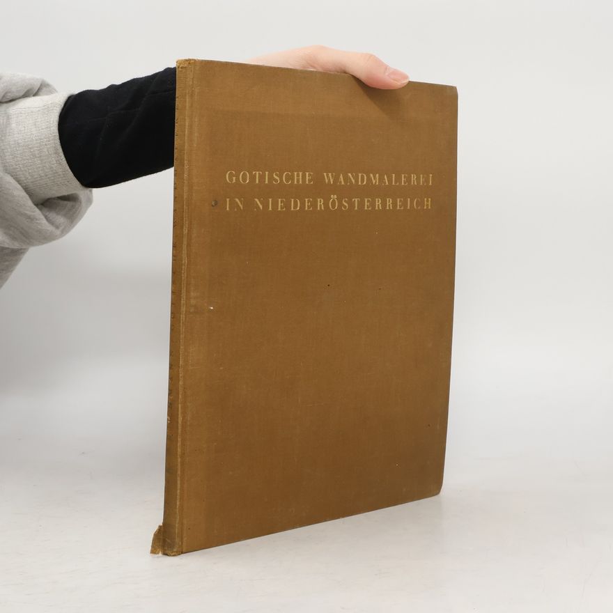 Felix Reichmann Gotische Wandmalerei in Niederösterreich