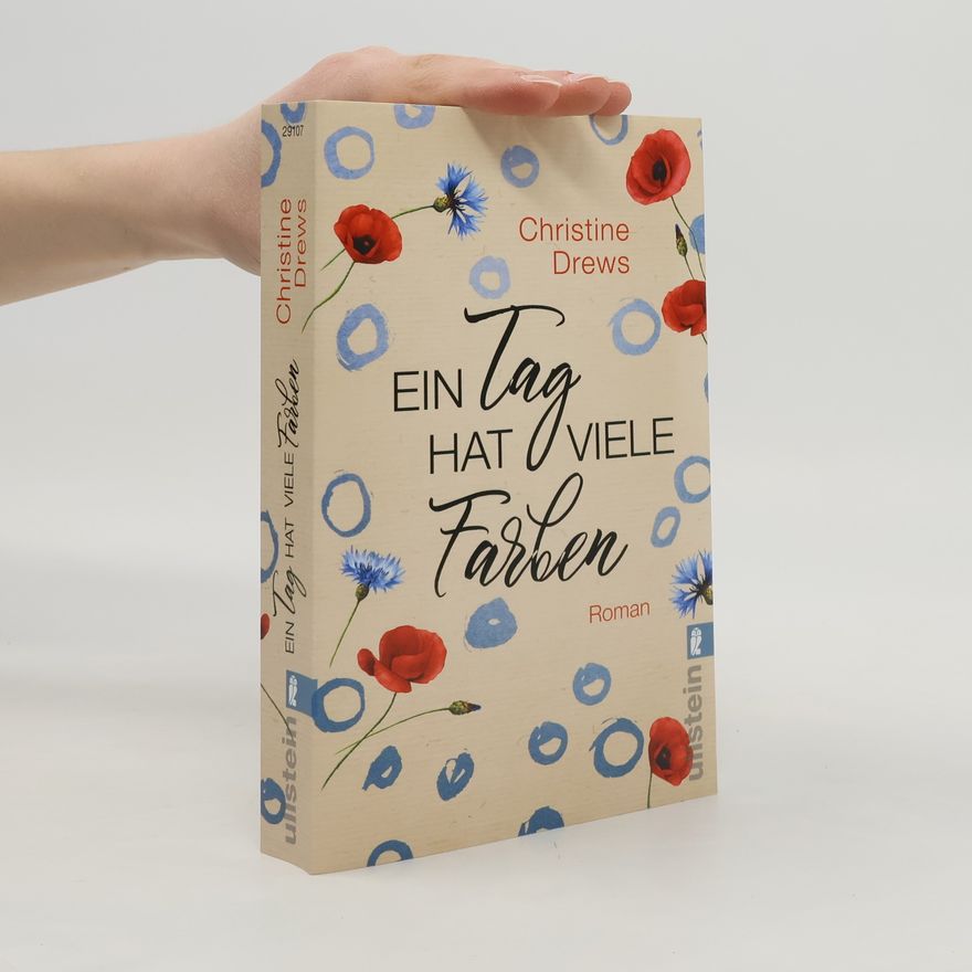 Christine Drews Ein Tag hat viele Farben