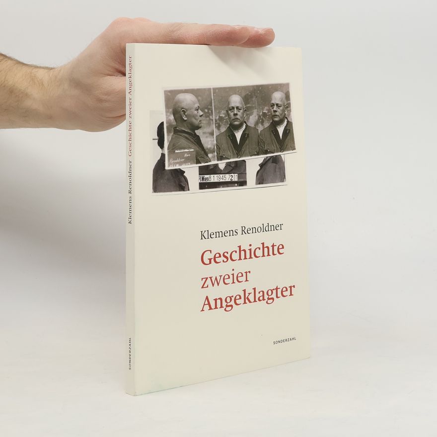Klemens Renoldner Geschichte zweier Angeklagter