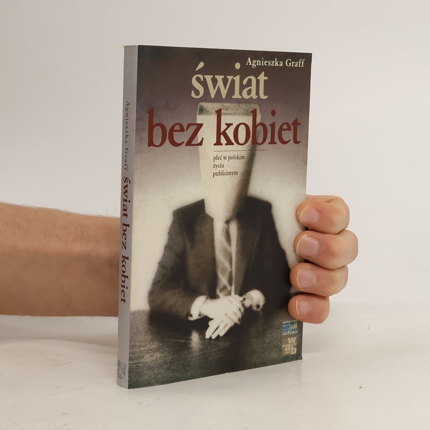 Agnieszka Graff Świat bez kobiet