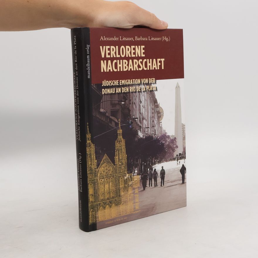Alexander Litsauer Verlorene Nachbarschaft