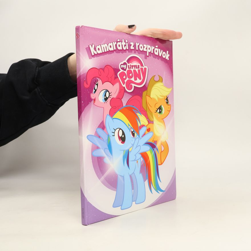 Various authors Kamaráti z rozprávok. My Little Pony