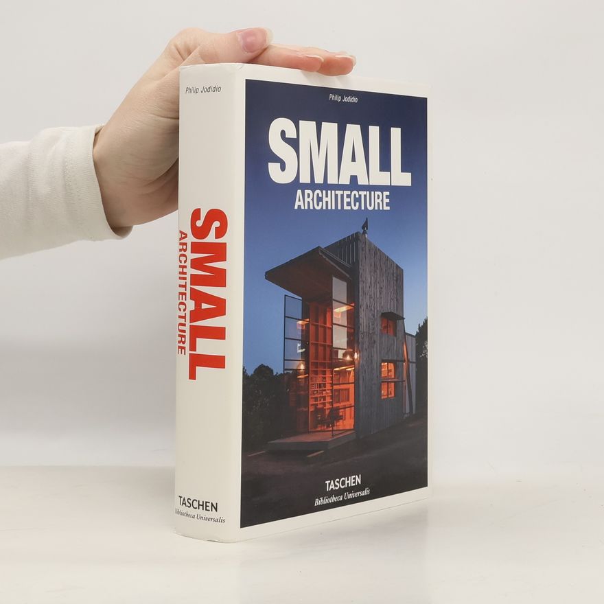 Philip Jodidio Small architecture