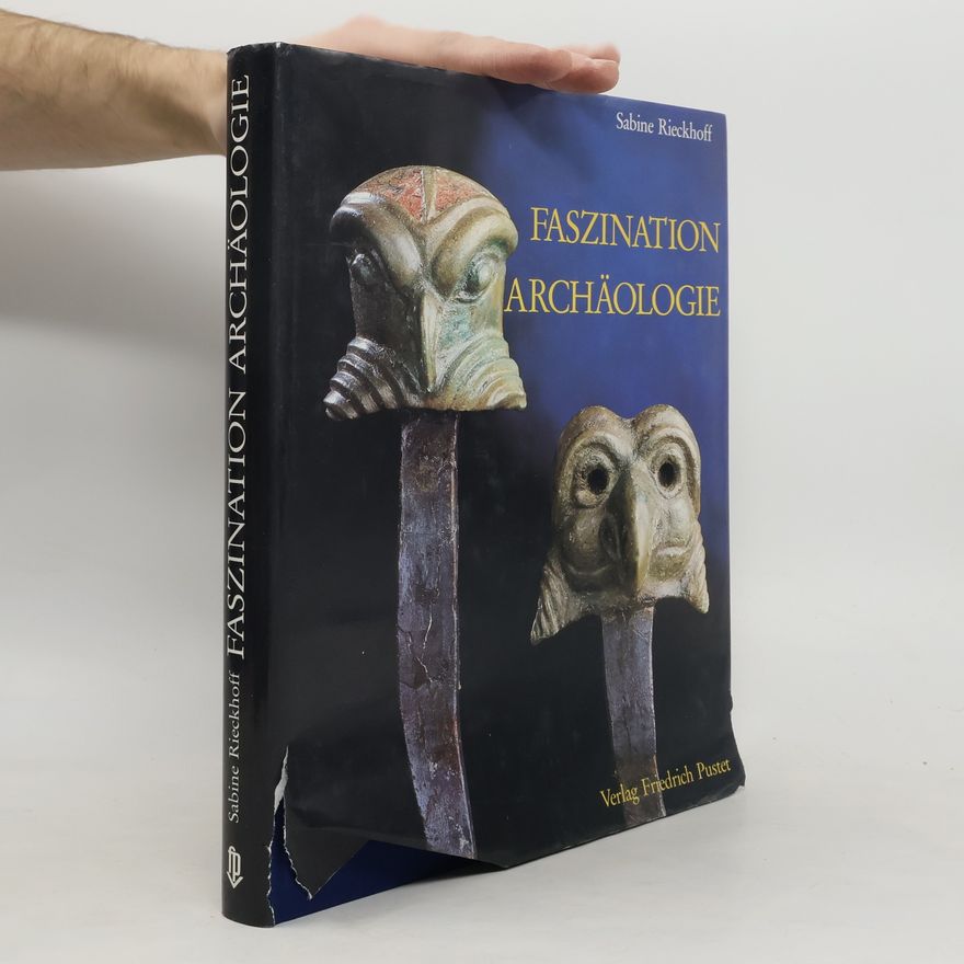 Wolfram Schmidt Faszination Archäologie