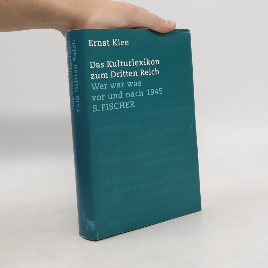 Ernst Klee Das Kulturlexikon zum Dritten Reich