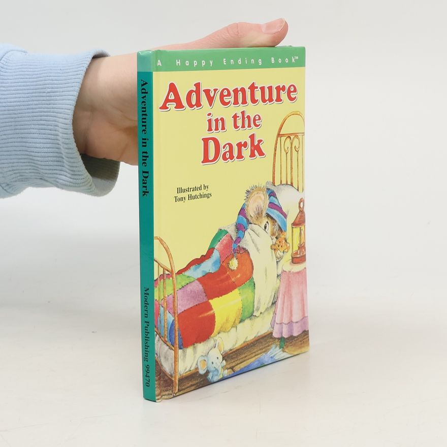 Tony Hutchings A Happy Ending Book: Adventure in the Dark