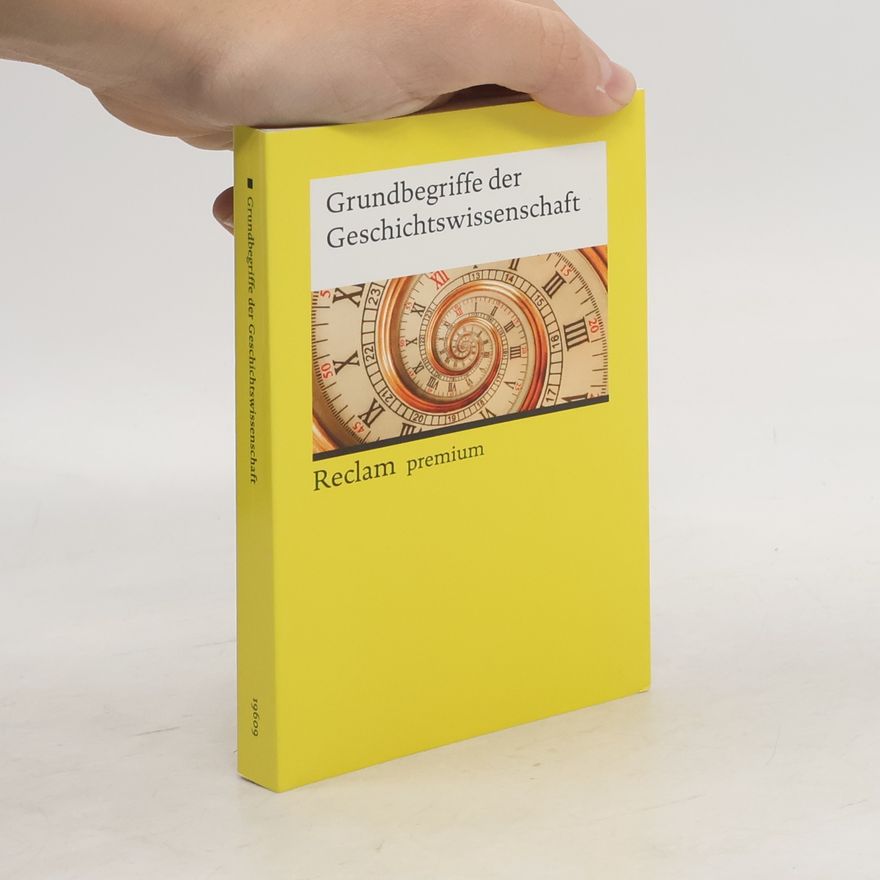 Stefan Jordan Grundbegriffe der Geschichtswissenschaft