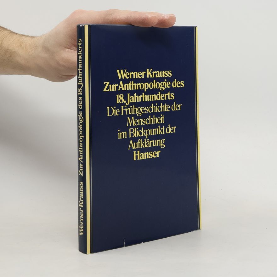 Werner Krauss Zur Anthropologie des 18. Jahrhunderts