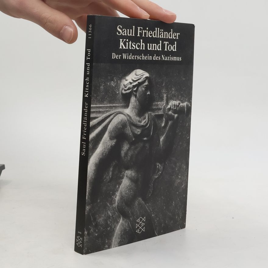 Saul Friedländer Kitsch und Tod