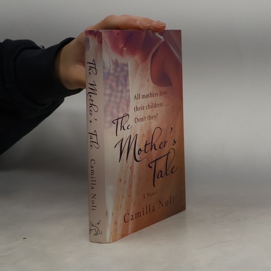Camilla Noli The Mother's Tale