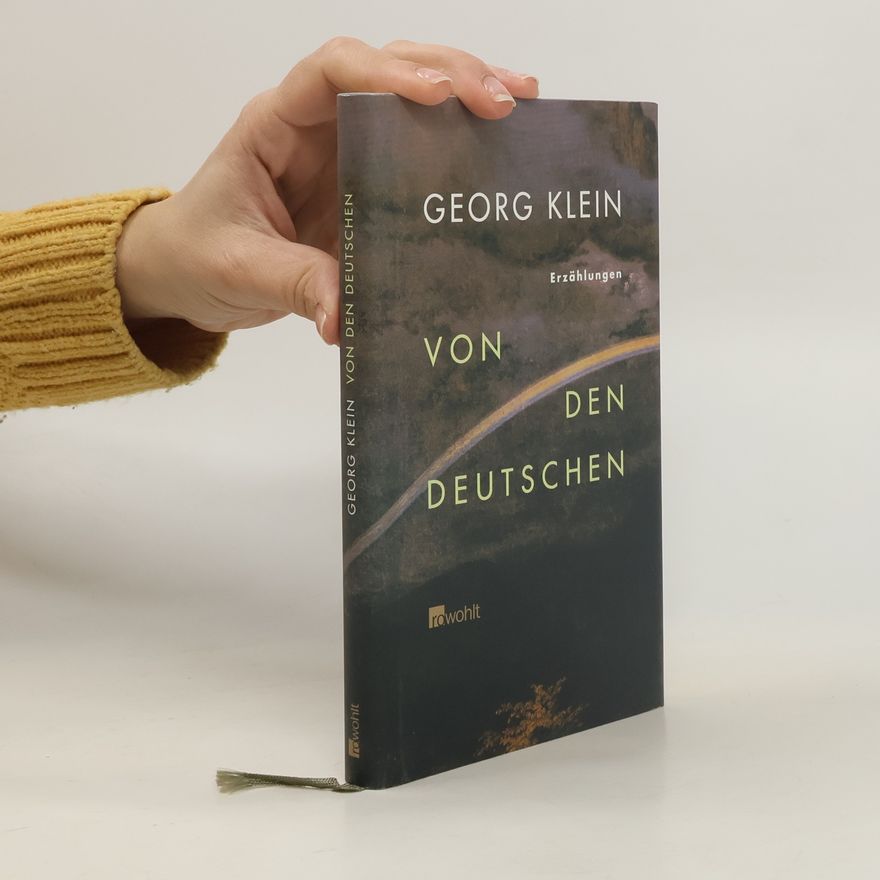 Georg Klein Von den Deutschen