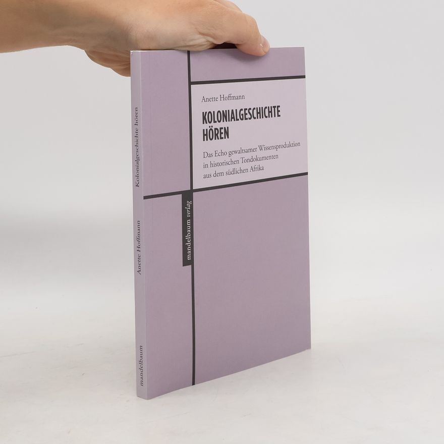 Anette Hoffmann Kolonialgeschichte hören