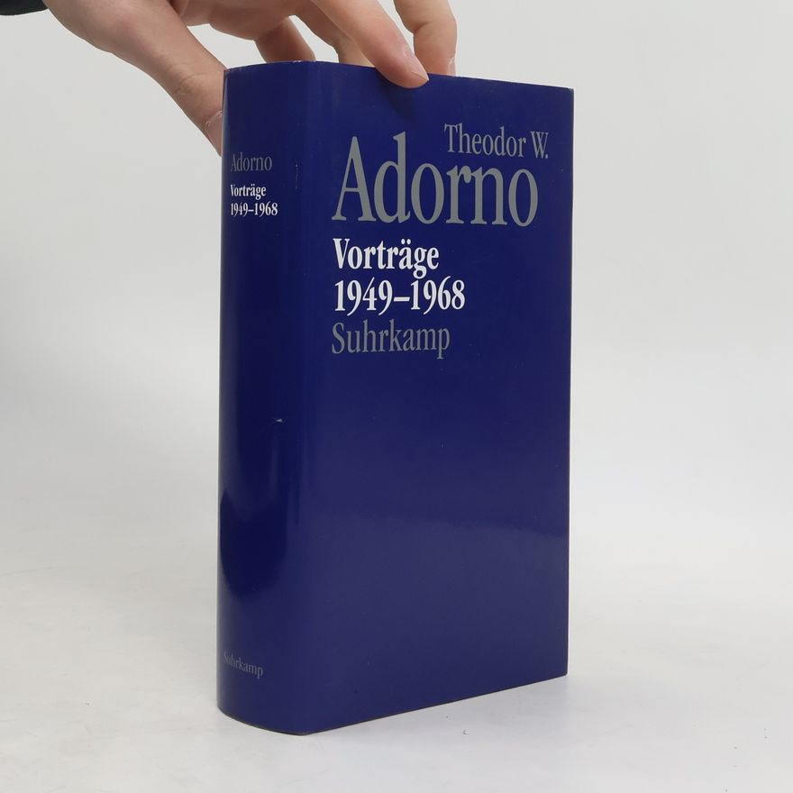Theodor W. Adorno Vorträge 1949 - 1968