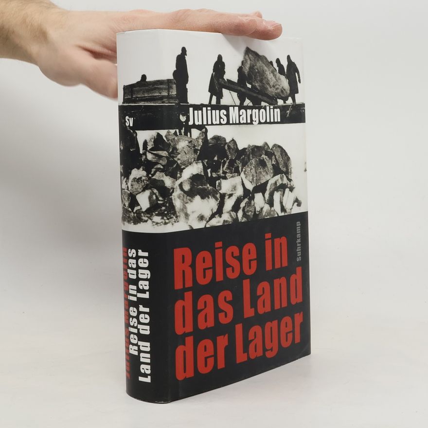 Julij Borisovič Margolin Reise in das Land der Lager