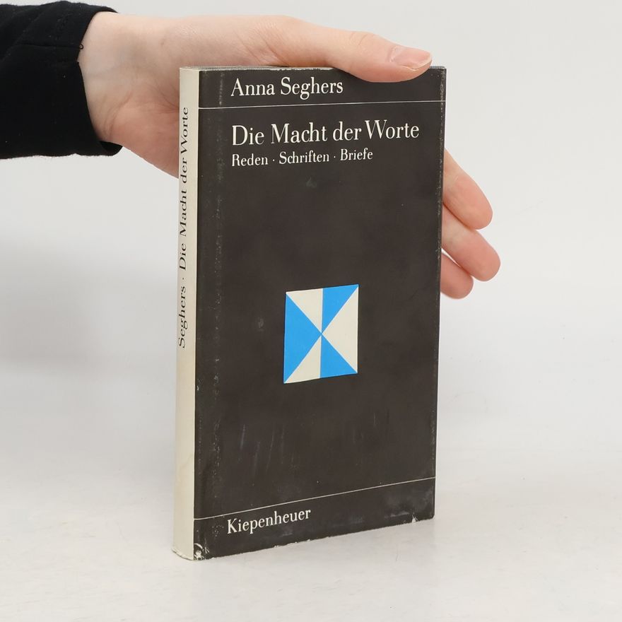 Anna Seghers Die Macht der Worte