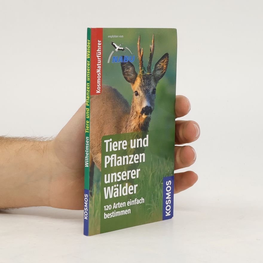 Ute Wilhelmsen Tiere und Pflanzen unserer Wälder