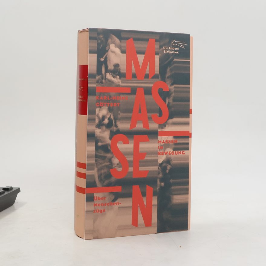 Karl-Heinz Göttert Massen in Bewegung
