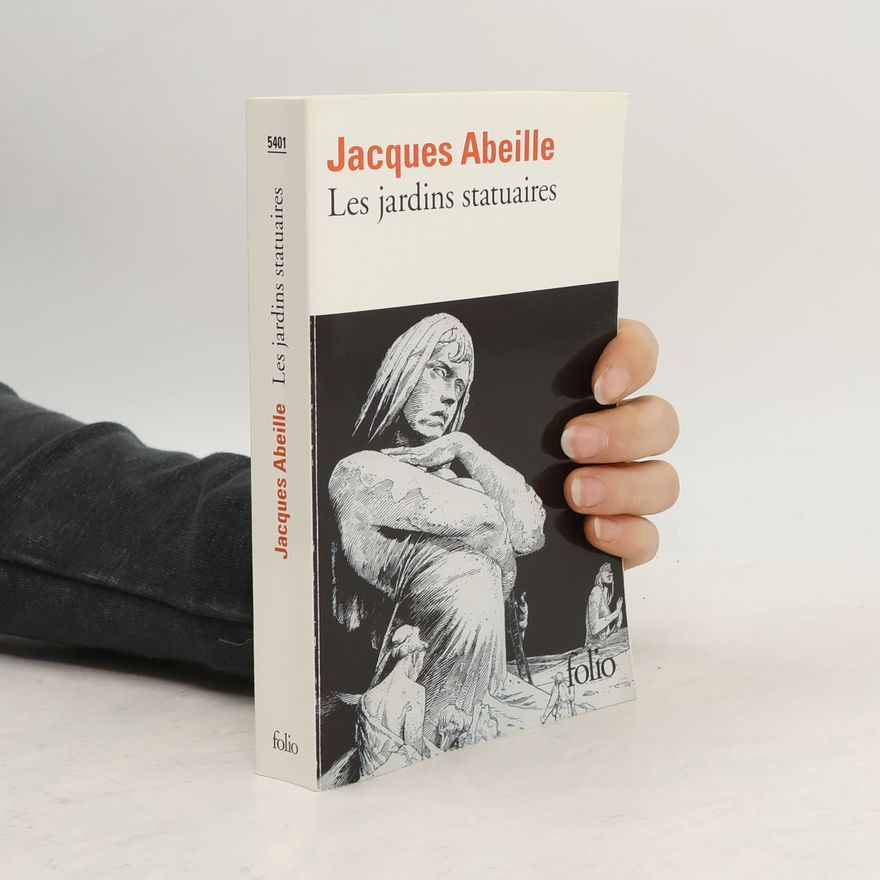 Jacques Abeille Folio - 5401: Les jardins statuaires