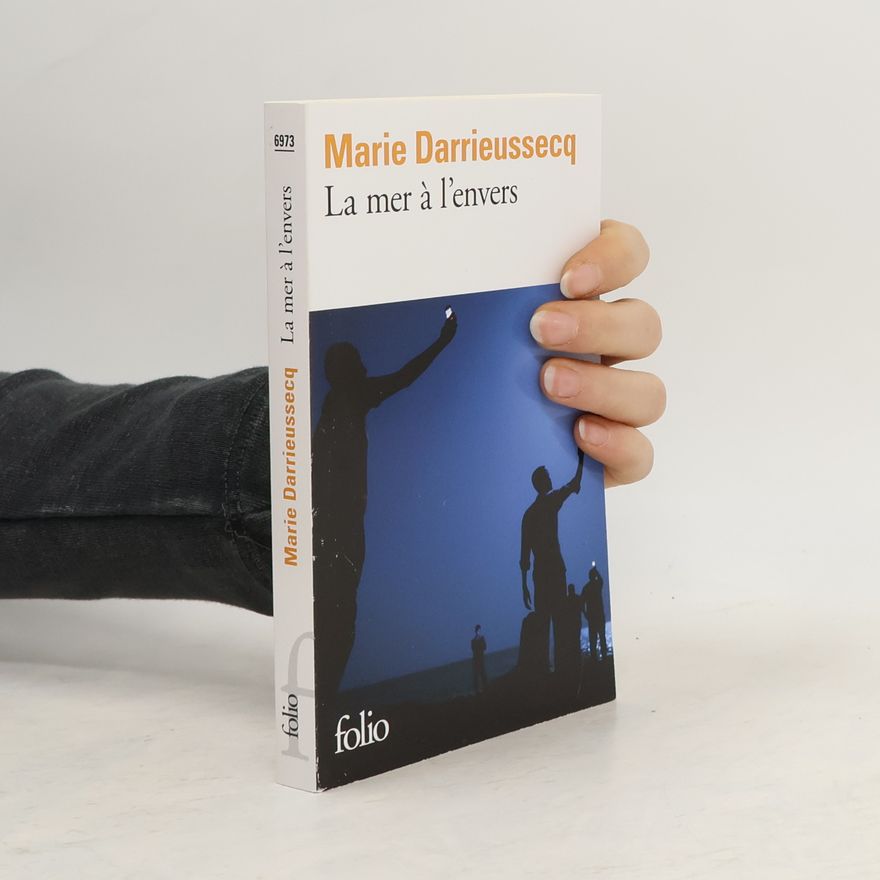 Marie Darrieussecq La mer à l'envers