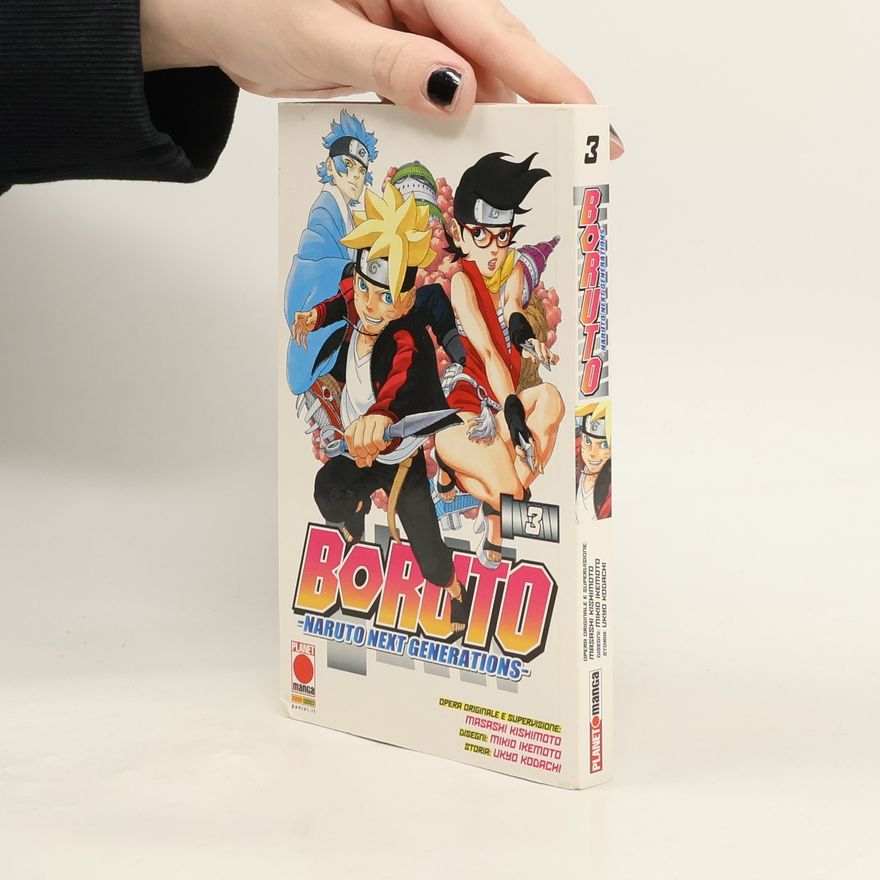 Masashi Kishimoto Boruto: Naruto next generations