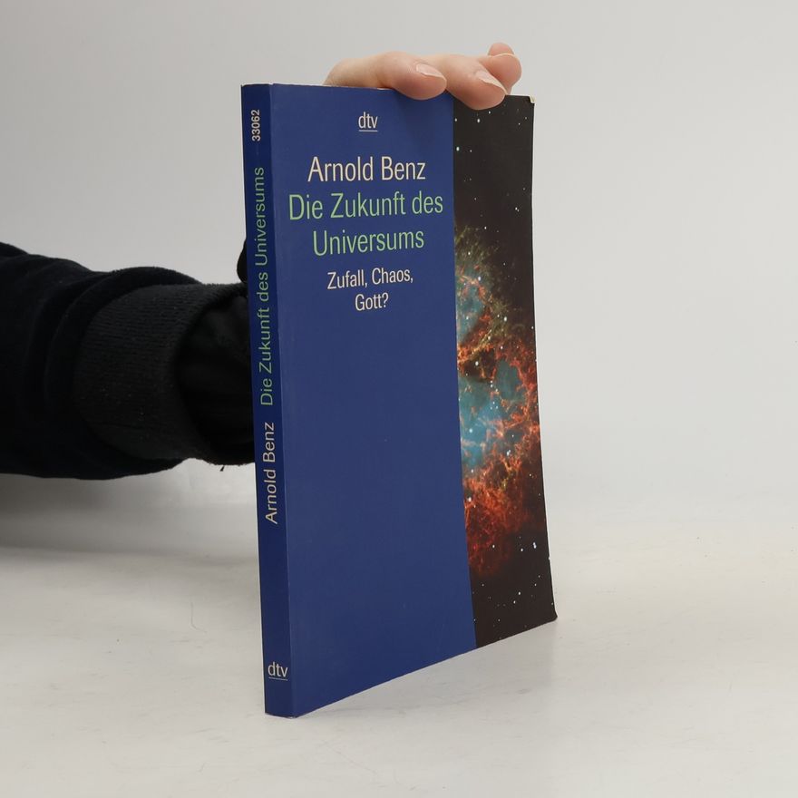 Arnold Benz Die Zukunft des Universums