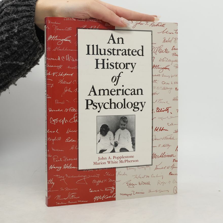 Wayne I.F. Dewey C. An Illustrated History of American Psychology