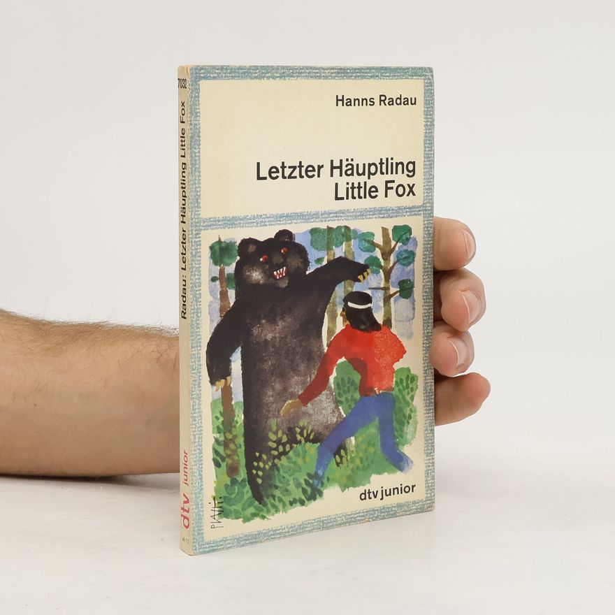Hanns Radau Letzer Häuptling Little Fox