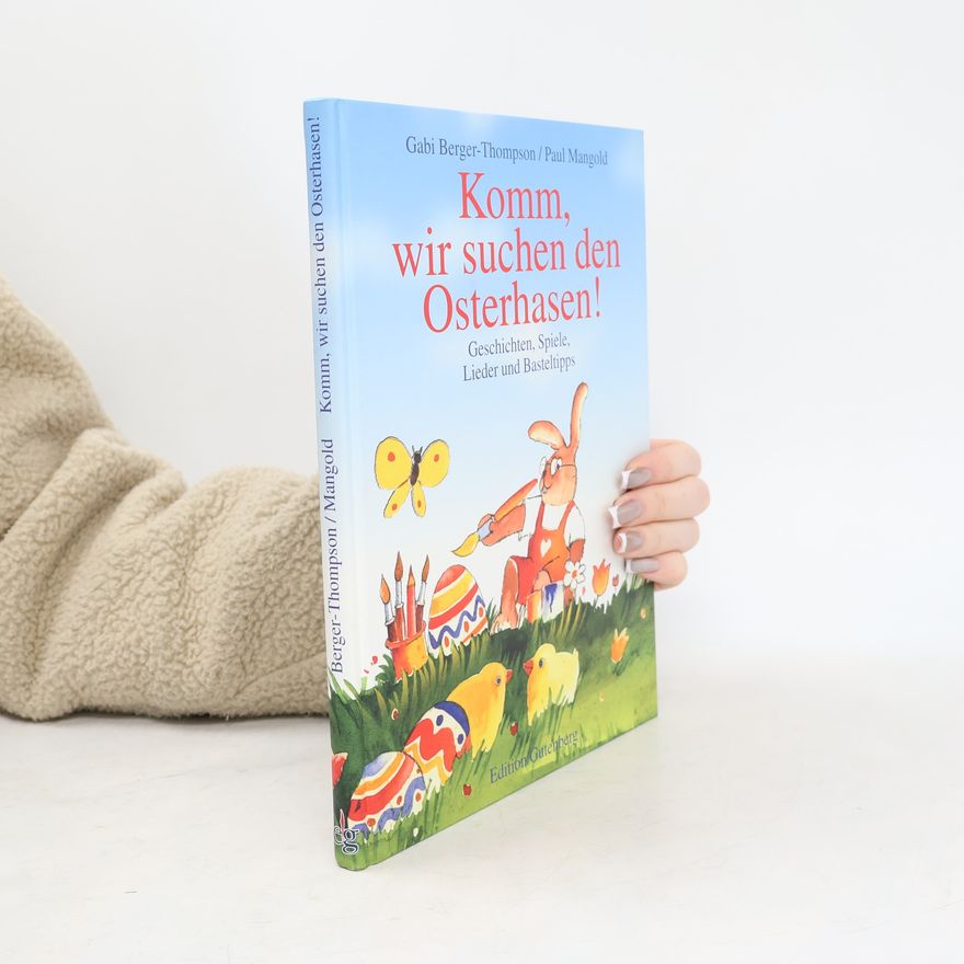 Various authors Komm, wir suchen den Osterhasen!