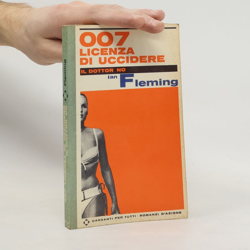 Ian Fleming 007 licenza di uccidere