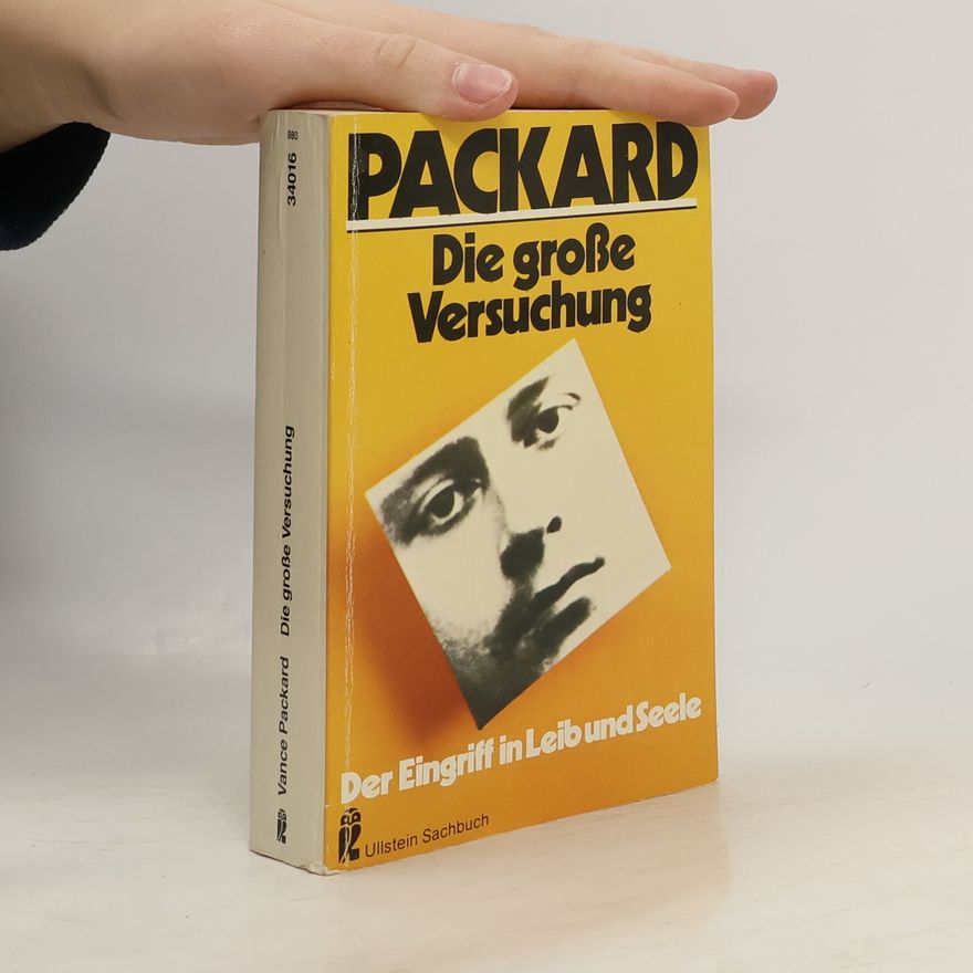 Vance Packard Die grosse Versuchung